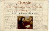 Chopin- Um improviso em forma de diálogo- Sugestão de apresentação