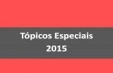 Tópicos especiais 2015