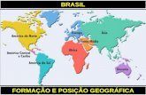 Formação e Posicionamento do Brasil - Geografia
