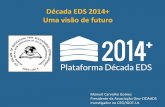 Década EDS 2014+. Uma visão de futuro - Manuel Carvalho Gomes