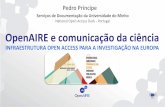 OpenAIRE e comunicação da ciência: a infraestrutura Open Access para a investigação na Europa (II Conferência Internacional Comunicar Ciência)