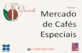 Apresentação da-cafécafécafé-projeto-grão-especial-bj-rj-2015-mercado-de-cafès