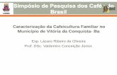 Lazaro Ribeiro - Caracterização da Cafeicultura Familiar no Município de Vitória da Conquista- Ba