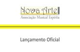 Associação Musical Espírita Nova Arte - Lançamento Oficial