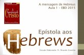 Aula 1 e 2   A mensagem de Hebreus