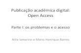 Organização Digital para Escrita Científica - Aula 2 - Open Access e Métricas Alternativas