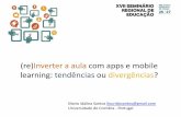 (re)Inverter a aula com apps e mobile learning: tendências ou divergências?