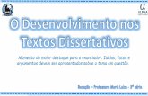 Desenvolvimento de textos dissertativos - 1ª parte