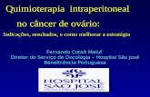 06   quimioterapia intraperitoneal no câncer de ovário - indicações, resultados, e como melhorar a estratégia