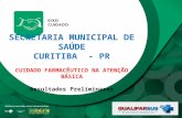 Projeto Piloto de Cuidado  Farmacêutica na Atenção Básica em Curitiba- Apresentação Congresso Conasems 2014