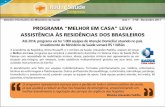 Programa “Melhor em Casa” leva assistência às residências dos brasileiros