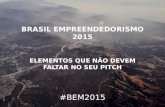 Brasil Empreendedorismo #BEM2015   Elementos do pitch