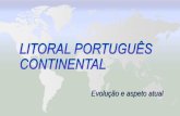 Litoral de Portugal Continental, evolução e aspeto atual