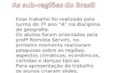 Resumo do trabalho de Subregiões do Brasil 7º ano A