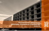 Relatório Mensal da Dívida Pública Federal - Abri 2015
