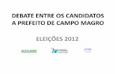 Apresentação debate entre os candidatos a prefeito de campo