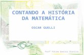 A invenção dos números e as primeiras técnicas para calcular - GUELLI (1998)