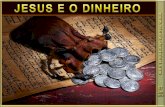 LIÇÃO 10 - JESUS E O DINHEIRO