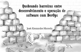 Quebrando barreiras entre desenvolvimento e operação de software com DevOps