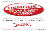 Aderimos a campanha de combate à dengue