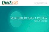 Monitoração Remota Assistida - Quick Soft Tecnologia