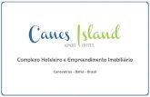 Apresentação do Empreendimento Canes Island Apart Hotel