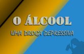 2. O áLcool, Uma Droga Depressiva