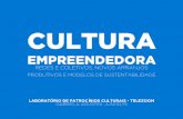 Cultura Empreendedora - laboratório de patrocínio culturais  Telezoom