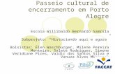 Passeio cultural em Porto Alegre - PIBID - FACCAT/História