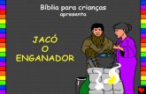 06 Jacó o enganador / 06 jacob the deceiver portuguese