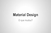Material design  o que mudou-