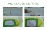 Reciclagem de Papel -  Escola Moisés Bento da Silva