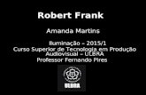 Robert Frank - ILUMINAÇÃO ULBRA