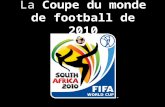 La coupe du monde de football de 2010