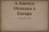A ameaça otomana à europa