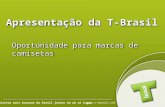 Apresetanção T Brasil Novas Marcas