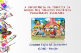 A ImportâNcia Da TemáTica Da AdoçãO Nos Projetos PolíTicos PedagóGicos Escolares