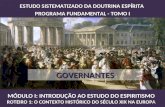 Contexto histórico - Espiritismo - Governantes