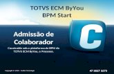 TOTVS ECM byYou - Kit BPM start - Admissão de Colaborador