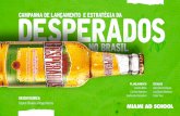 Desperados_Campanha de lançamento e estratégia da Desperados no Brasil