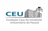 Apresentação do Conselho Administrativo Da Fundação Casa do Estudante Universitário do Paraná