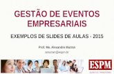 Gestão de Eventos Empresariais - Exemplos dos slides de aulas