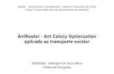 Antrouter - ant colony optmization aplicado ao transporte escolar