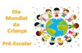 Dia Mundial da Criança Pré Escolar