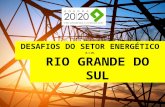 Desafios do Setor Energético no Rio Grande do Sul - Agenda 2020