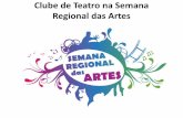 Clube de teatro na semana regional das artes