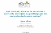 Que (novas) formas de entender o currículo emergem da participação em contextos informais online?