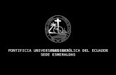 Pontificia universidad católica del ecuador sede esmeraldas