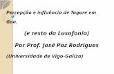 José Paz Rodrigues: "Percepção e influência de Tagore em Goa e no Mundo Lusófono"