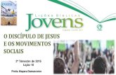 Lição 10   o discípulo de jesus e os movimentos sociais  ebd